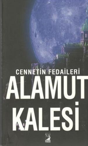 Cennetin Fedaileri Alamut Kalesi