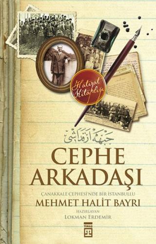 Cephe Arkadaşı - Çanakkale Cephesi'nde Bir İstanbullu