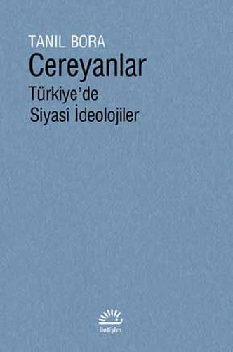 Cereyanlar - Türkiye'de Siyasi İdeolojiler