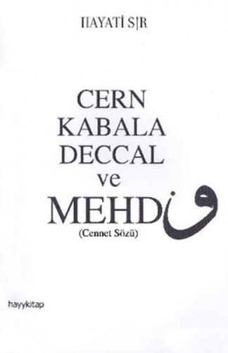 Cern Kabala Deccal ve Mehdi (Cennet Sözü)