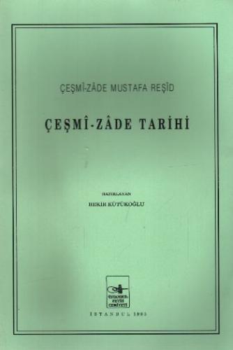 Çeşmi - Zade Tarihi