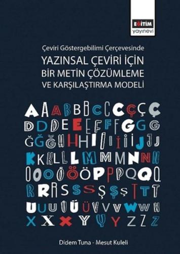 Çeviri Göstergebilimi Çerçevesinde Yazınsal Çeviri için Bir Metin Çözü