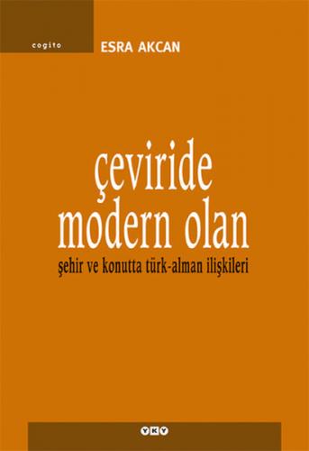 Çeviride Modern Olan Şehir ve Konutta Türk - Alman İlişkileri