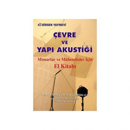 Çevre ve Yapı Akustiği Mimarlar ve Mühendisler İçin El Kitabı