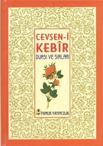 Cevşen-i Kebir Duası ve Sırları (Dua-078/P16) Cep Boy