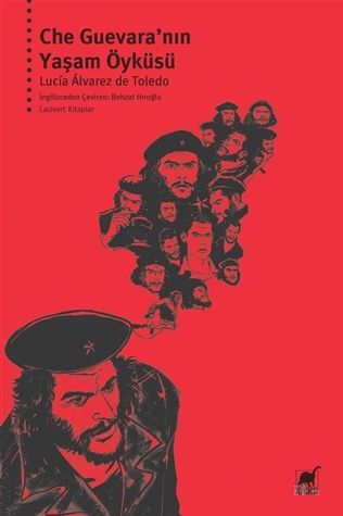 Che Guevara’nın Yaşam Öyküsü