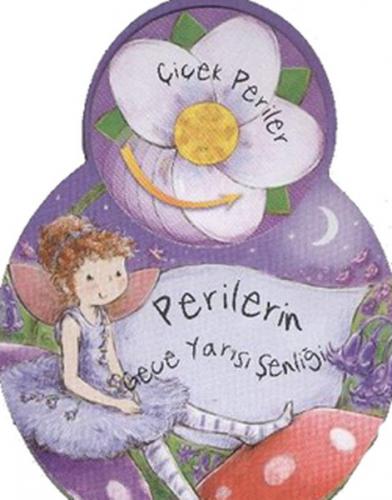 Çiçek Periler - Perilerin Gece Yarışı Şenliği