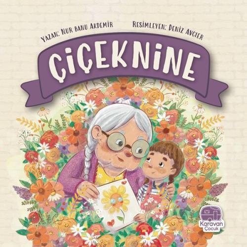 Çiçeknine, Nur Banu Akdemir