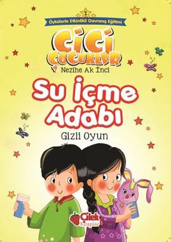 Cici Çocuklar 2 - Su İçme Adabı