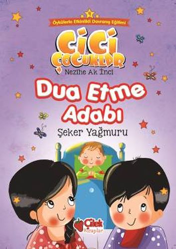 Cici Çocuklar 4 - Dua Etme Adabı