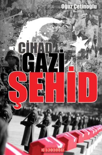 Cihad - Gazi - Şehid