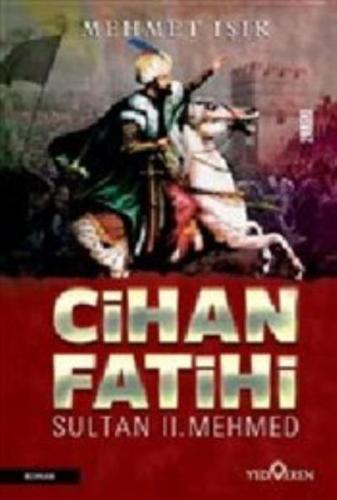 Cihan Fatihi Sultan II. Mehmed