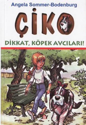 Çiko-Dikkat Köpek Avcıları