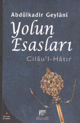 Cilau'l Hatır Yolun Esasları