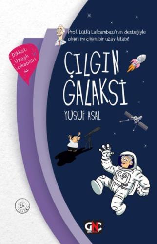 Çılgın Galaksi (Ciltli)