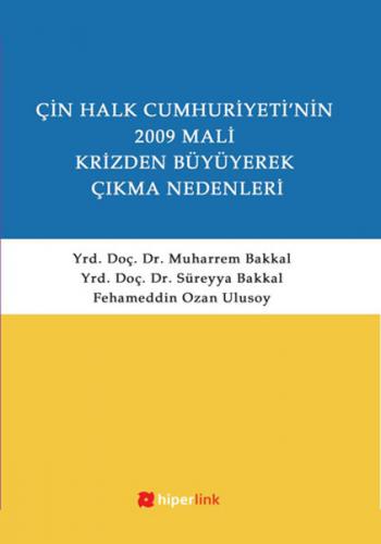 Çin Halk Cumhuriyeti'nin 2009 Mali Krizden Büyüyerek Çıkma Nedenleri