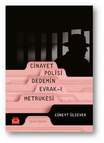 Cinayet Polisi Dedemin Evrak-ı Metrukesi