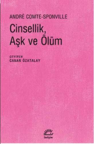 Cinsellik, Aşk ve Ölüm