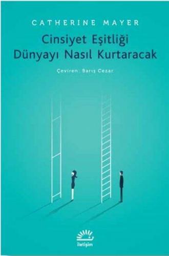 Cinsiyet Eşitliği Dünyayı Nasıl Kurtaracak