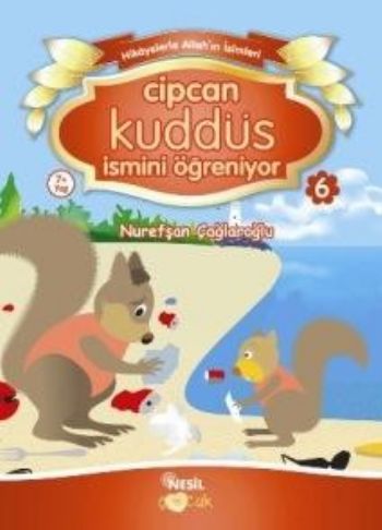 Cipcan Kuddüs İsmini Öğreniyor 6