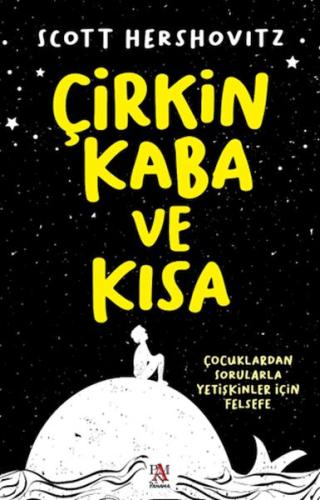 Çirkin, Kaba Ve Kısa