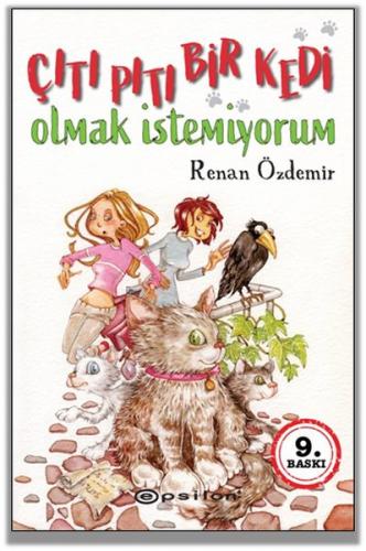 Çıtı Pıtı Bir Kedi Olmak İstemiyorum