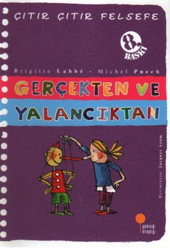 Çıtır Çıtır Felsefe 3 - Gerçekten ve Yalancıktan