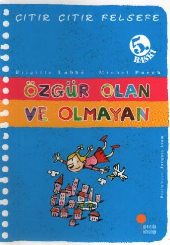 Çıtır Çıtır Felsefe 9 - Özgür Olan ve Olmayan