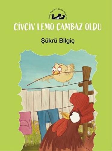 Civciv Lemo Cambaz Oldu