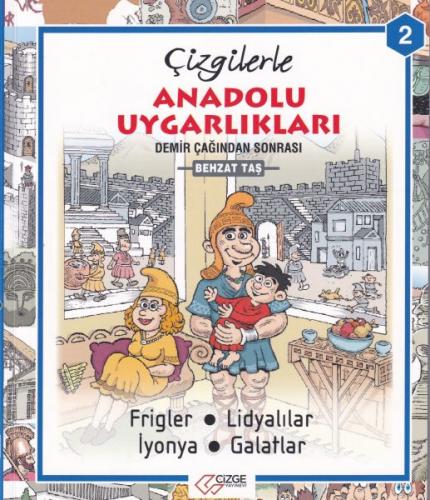 Çizgilerle Anadolu Uygarlıkları 2 - Demir Çağından Sonra