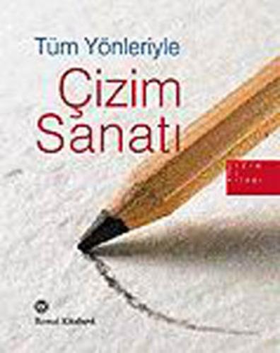 Çizim Sanatı - Çizim El Kitabı