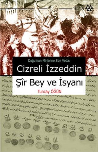 Cizreli İzzeddin Şir Bey ve İsyanı