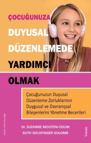 Çocuğunuza Duyusal Düzenlemede Yardımcı Olmak