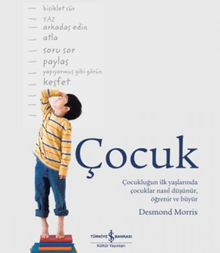 Çocuk - Çocukluğun İlk Yaşlarında Çocuklar Nasıl Düşünür, Öğrenir ve B