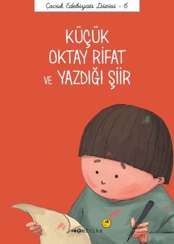 Çocuk Edebiyatı Dizisi 6 - Küçük Oktay Rifat ve Yazdığı Şiir