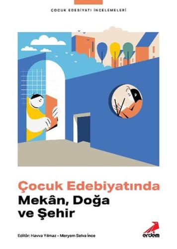 Çocuk Edebiyatında Mekân, Doğa ve Şehir