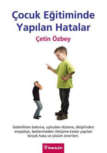 Çocuk Eğitiminde Yapılan Hatalar