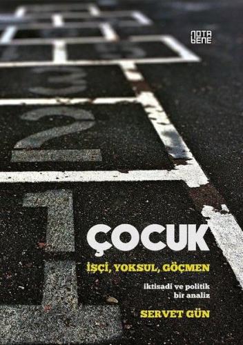 Çocuk-İşçi, Yoksul, Göçmen