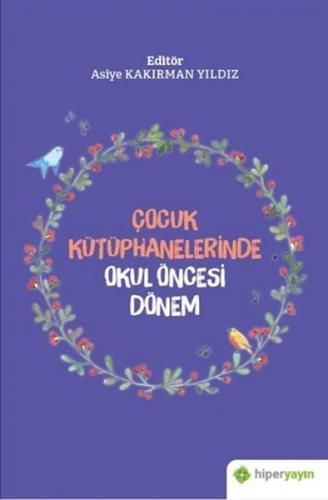 Çocuk Kütüphanelerinde Okul Öncesi Dönem