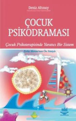 Çocuk Psikodraması Çocuk Psikoterapisinde Yaratıcı Bir Sistem