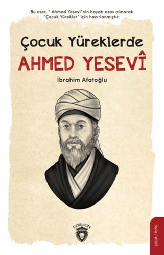 Çocuk Yüreklerde Ahmed Yesevi