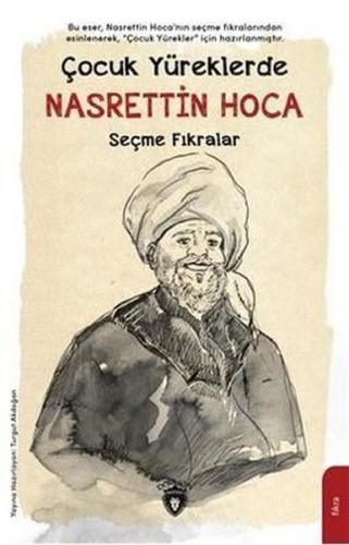 Çocuk Yüreklerde Nasrettin Hoca - Seçme Fıkralar