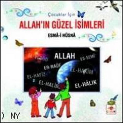 Çocuklar İçin Allah’ın Güzel İsimleri Esma-i Hüsna (Ciltli)