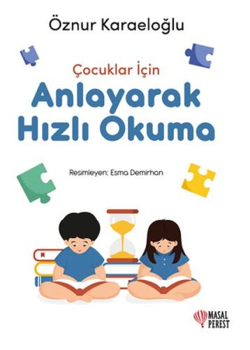 Çocuklar İçin Anlayarak Hızlı Okuma