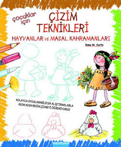 Çocuklar İçin Çizim Teknikleri - 2 / Hayvanlar ve Masal Kahramanları