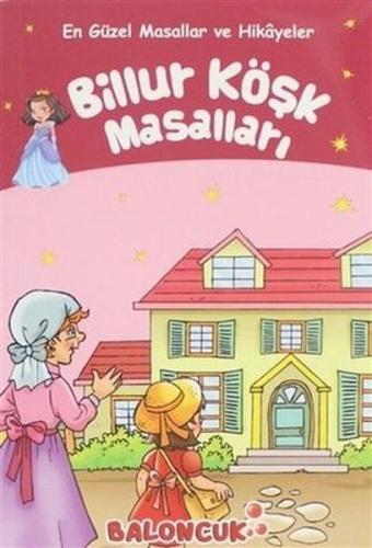 Çocuklar için En Güzel Masallar ve Hikayeler - Billur Köşk Masalları