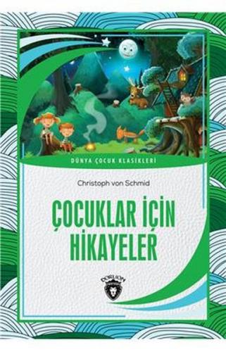 Çocuklar İçin Hikayeler Dünya Çocuk Klasikleri (7-12 Yaş)