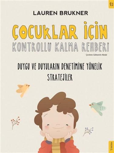 Çocuklar İçin Kontrollü Kalma Rehberi