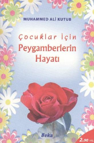 Çocuklar için Peygamberlerin Hayatı