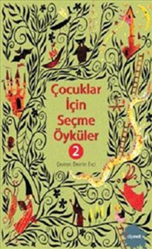 Çocuklar İçin Seçme Öyküler 2